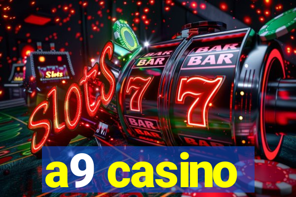 a9 casino